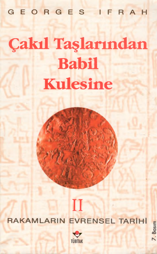 Rakamların Evrensel Tarihi Cilt II Çakıl Taşlarından Babil Kulesine PDF – Georges Ifrah