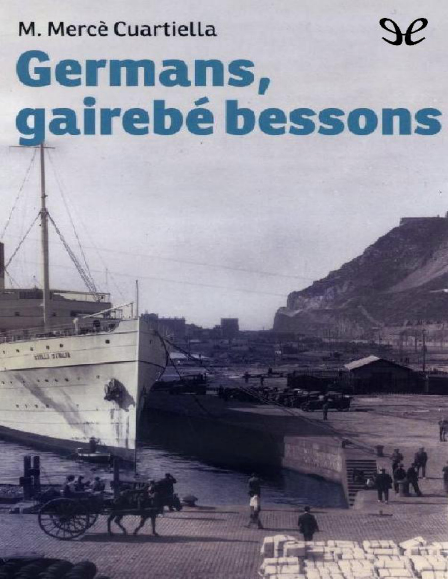 Germans gairebé bessons PDF - Maria Mercè Cuartiella 1 Germans gairebé bessons