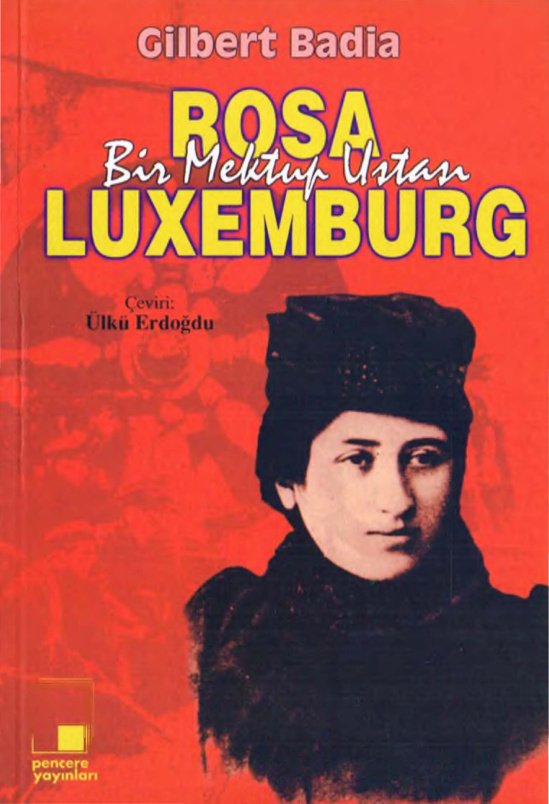 Bir Mektup Ustası Rosa Luxemburg PDF – Gilbert Badia