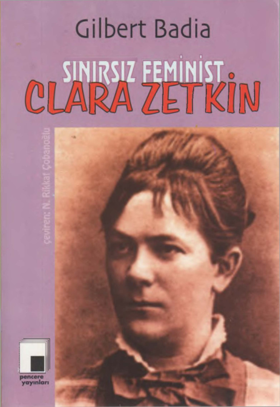 Sınırsız Feminist Clara Zetkin PDF – Gilbert Badia