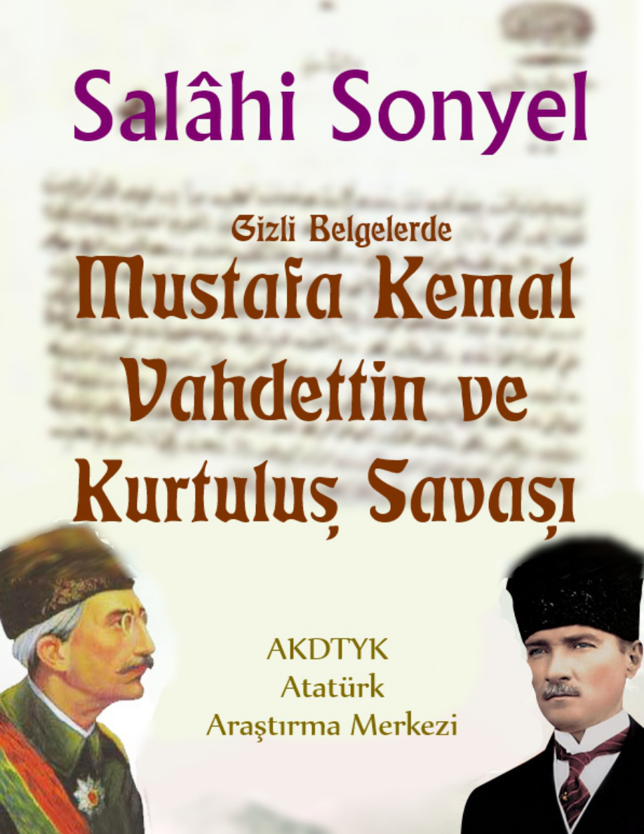 Mustafa Kemal, Vahdettin ve Kurtuluş Savaşı PDF – Salâhi Sonyel
