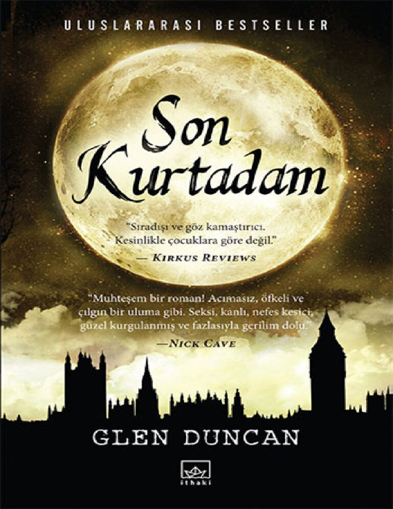 Glen Duncan Son Kurtadam Kitap Kapağı