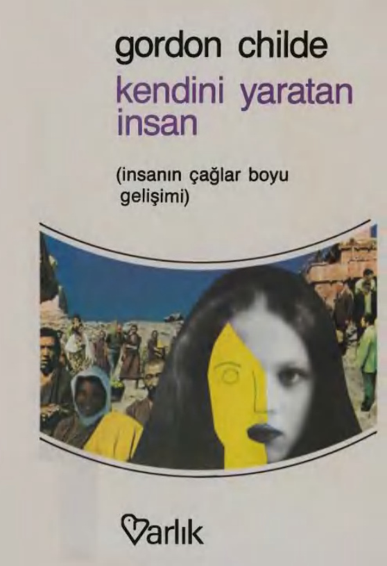 Kendini Yaratan İnsan PDF – V. Gordon Childe