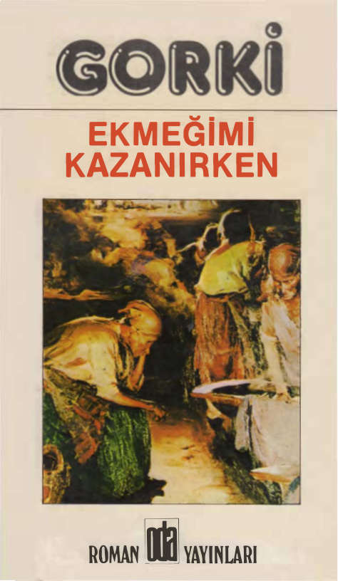 Ekmeğimi Kazanırken PDF – Maksim Gorki