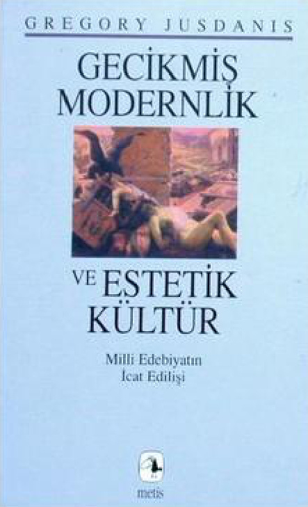 Gecikmiş Modernlik ve Estetik Kültür PDF – Gregory Jusdanis