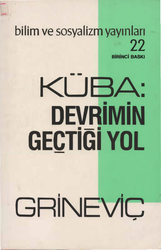 Küba Devrimi'nin Geçtiği Yol PDF - Grineviç 8 Küba Devrimi’nin Geçtiği Yol PDF – Grineviç