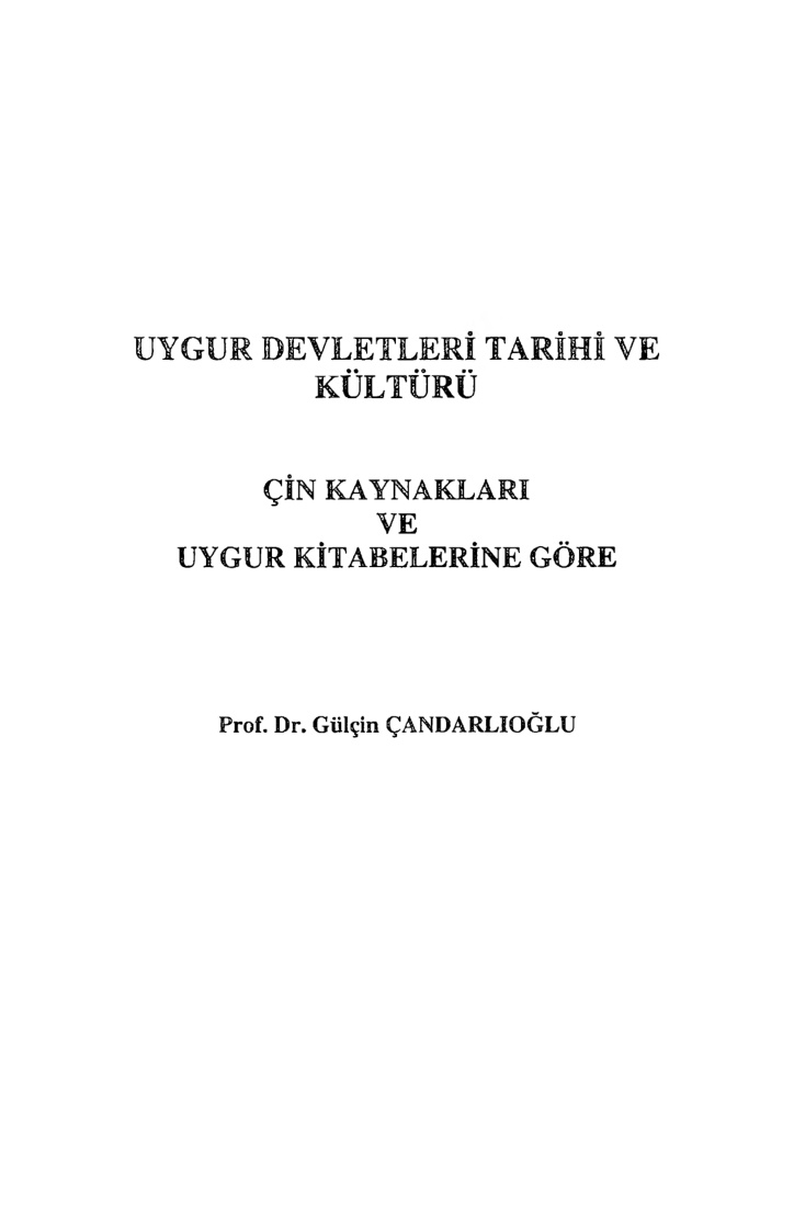 Uygur Devletleri Tarihi ve Kültürü PDF - Gülçin Çandarlıoğlu 15 Gülçin Çandarlıoğlu Uygur Devletleri Tarihi ve Kültürü TDAV Yayınları Kitap Kapağı