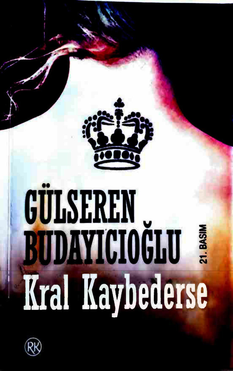Kral Kaybederse PDF – Gülseren Budayıcıoğlu