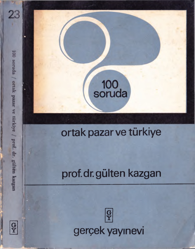 100 Soruda Ortak Pazar ve Türkiye PDF – Gülten Kazgan