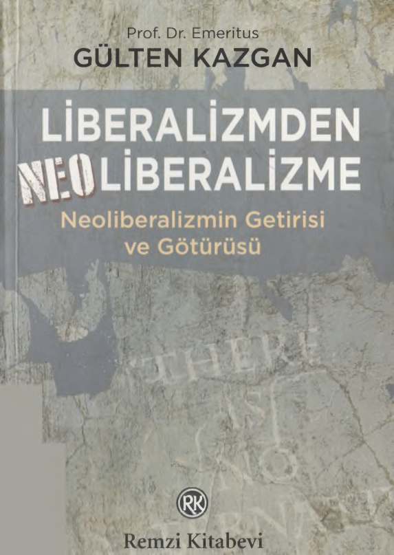 Liberalizmden Neoliberalizme PDF – Gülten Kazgan