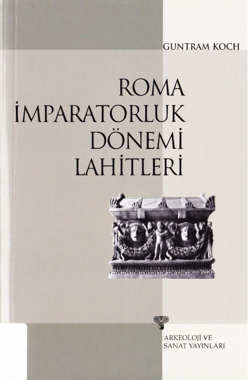 Roma İmparatorluk Dönemi Lahitleri PDF - Guntram Koch 9 Roma İmparatorluk Dönemi Lahitleri PDF – Guntram Koch