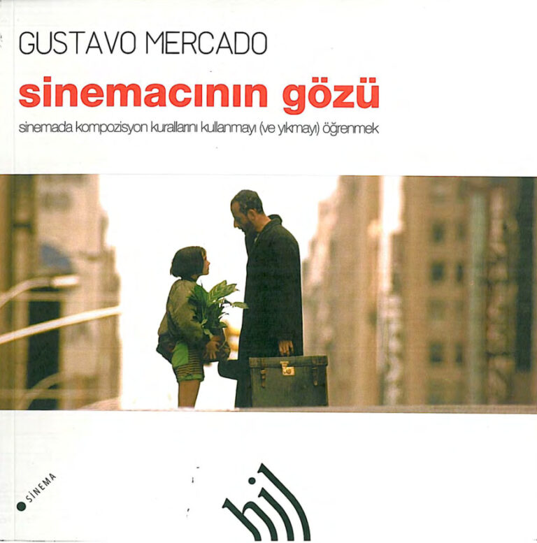 Sinemacının Gözü PDF - Gustavo Mercado 11 Gustavo Mercado Sinemacının Gözü Hil Yayınları Kitap Kapağı