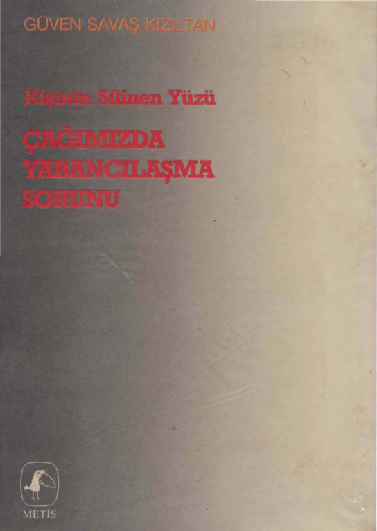 Çağımızda Yabancılaşma Sorunu PDF – Güven Savaş Kızıltan