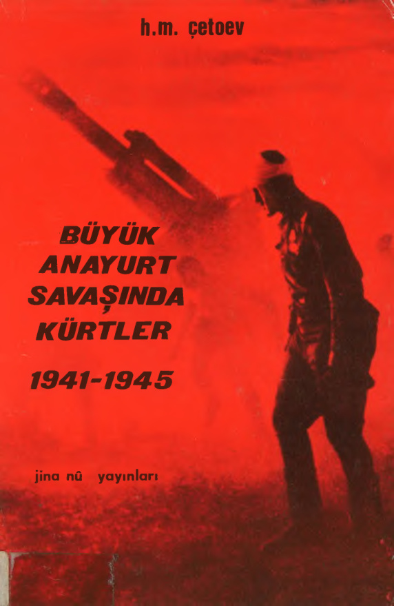 Büyük Anayurt Savaşında Kürtler 1941-1945 PDF – H. M. Çetoev
