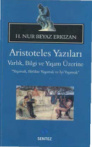 Aristoteles Yazıları: Varlık, Bilgi ve Yaşam Üzerine PDF – H. N. Erkızan (Hazırlayan)