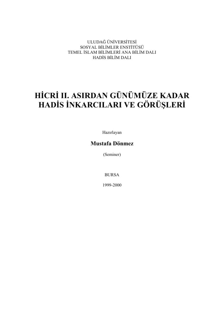 Hadis İnkarcılarının Görüşleri PDF - Dr. Mustafa Dönmez 15 HADİS İNKARCILARIN GÖRÜŞLERİ Dr. Mustafa Dönmez Kitap Kapağı