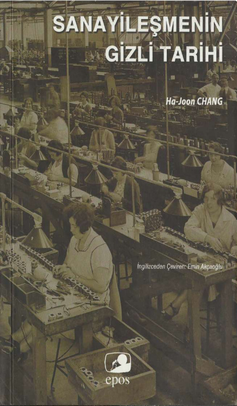 Sanayileşmenin Gizli Tarihi PDF – Ha-Joon Chang