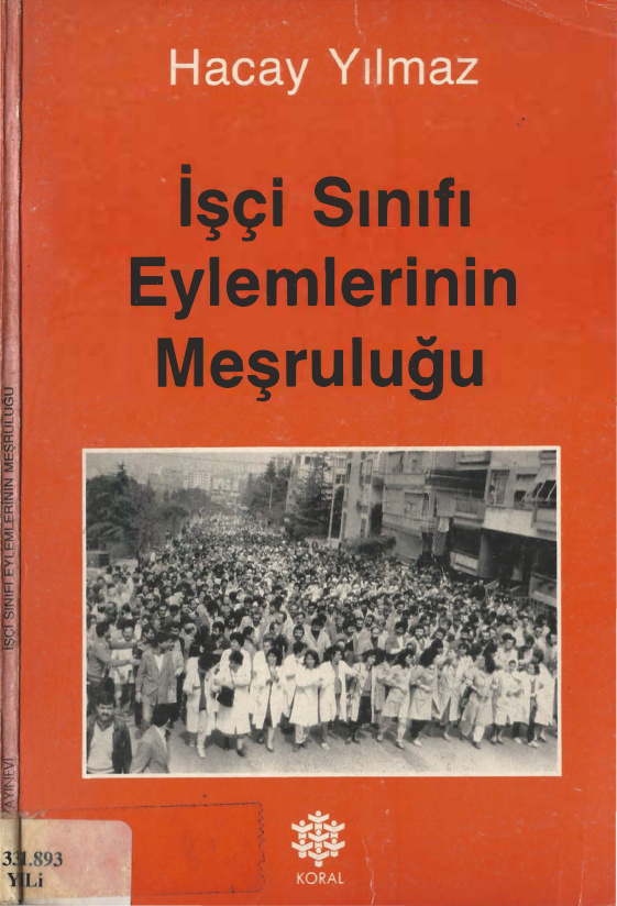 İşçi Sınıfı Eylemlerinin Meşruluğu PDF – Hacay Yılmaz