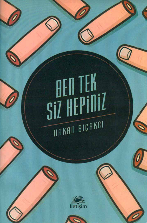 Ben Tek Siz Hepiniz PDF – Hakan Bıçakcı