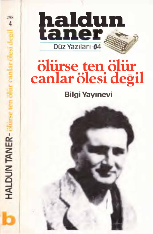 Ölürse Ten Ölür Canlar Ölesi Değil: Bütün Düz Yazıları 4 PDF – Haldun Taner