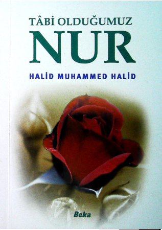 Tabi Olduğumuz Nur: Hz. Muhammed (sav) PDF – Halid Muhammed Halid