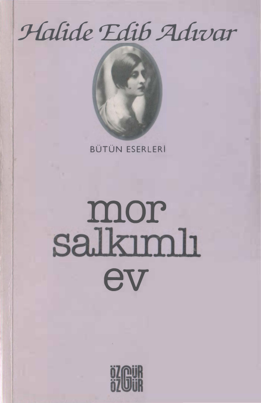 Mor Salkımlı Ev PDF – Halide Edib Adıvar