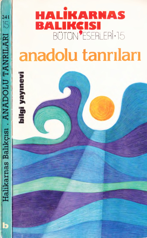 Anadolu Tanrıları PDF - Halikarnas Balıkçısı 9 Halikarnas Balıkçısı Bütün Eserleri 15 Anadolu Tanrıları Bilgi Yayınları Kitap Kapağı