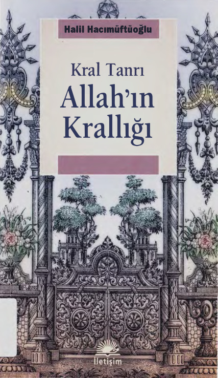 Kral Tanrı (Allah’ın Krallığı) PDF – Halil Hacımüftüoğlu