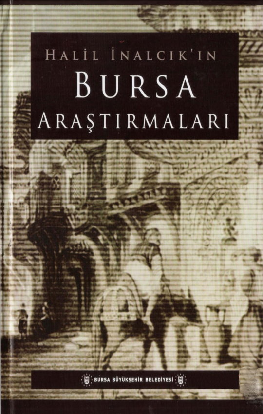 Halil İnalcık Bursa Araştırmaları Bursa Belediyesi Yayınları Kitap Kapağı