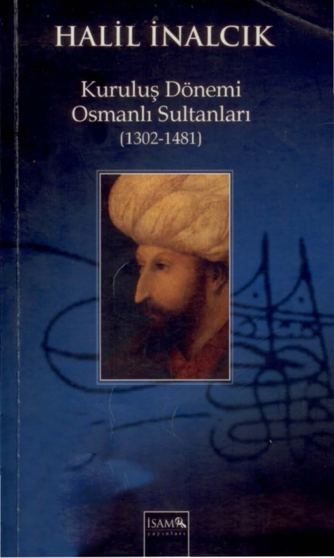 Kuruluş Dönemi Osmanlı Sultanları PDF – Halil İnalcık