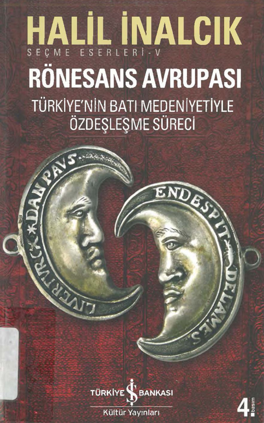 Rönesans Avrupası: Türkiye’nin Batı Medeniyetiyle Özdeşleşme Süreci PDF – Halil İnalcık