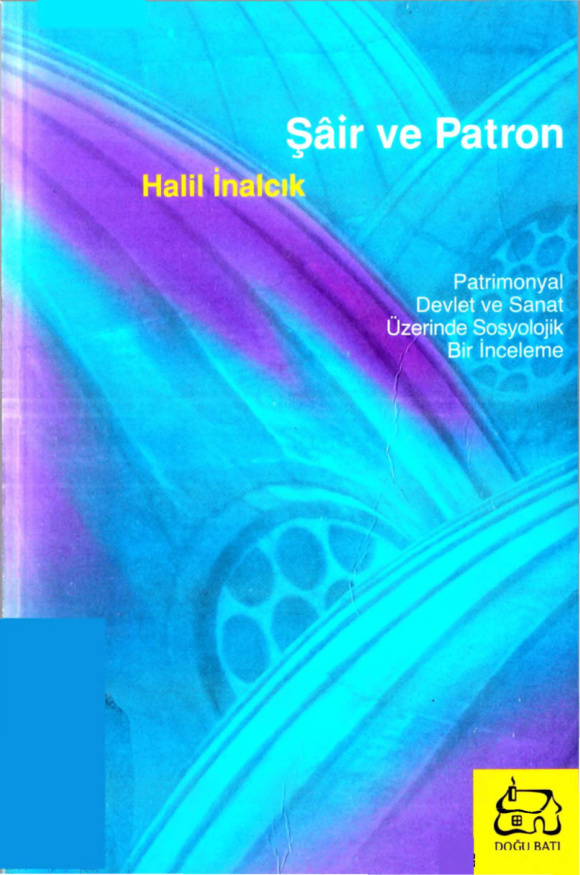 Şair ve Patron (Doğu Batı Baskısı) PDF – Halil İnalcık