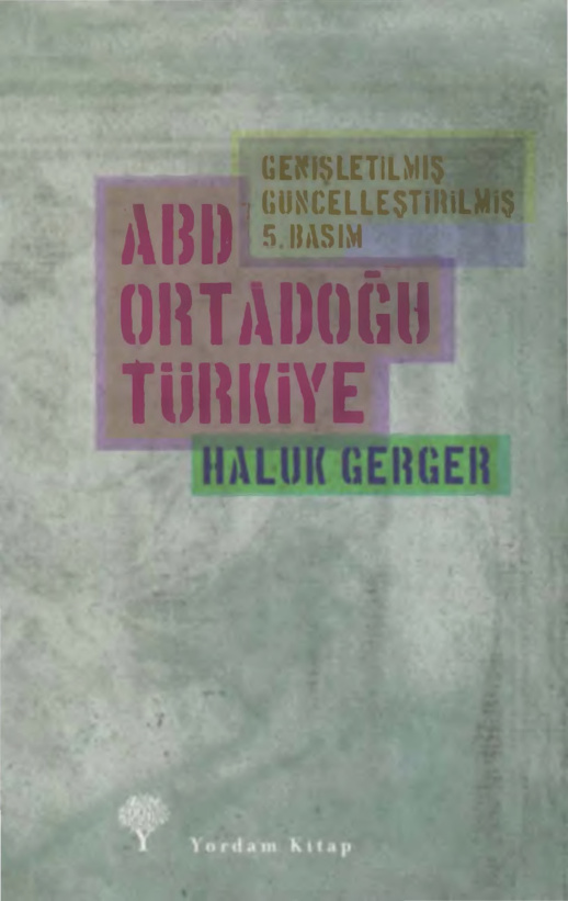 ABD, Ortadoğu, Türkiye PDF - Haluk Gerger 12 ABD, Ortadoğu, Türkiye PDF – Haluk Gerger