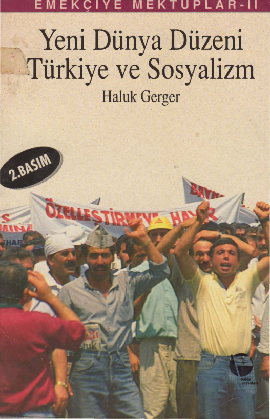 Emekçiye Mektuplar Cilt II: Türkiye’nin Düzeni ve Kürt Sorunu PDF – Haluk Gerger