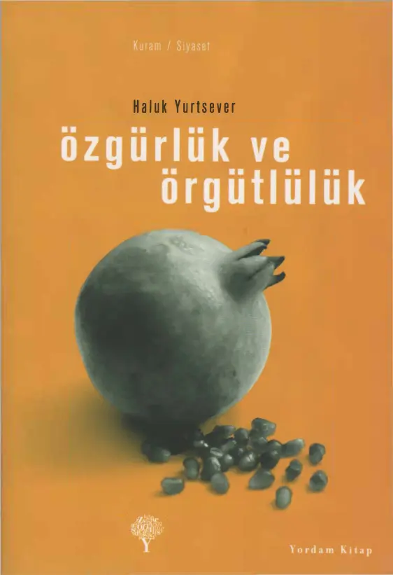 Özgürlük ve Örgütlülük PDF – Haluk Yurtsever