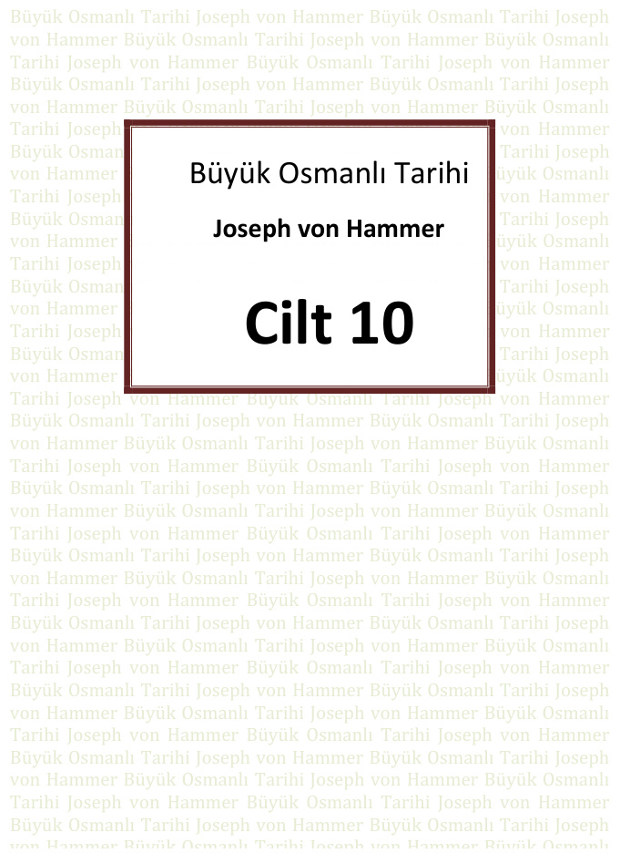 Büyük Osmanlı Tarihi 10. Cilt PDF – Joseph von Hammer-Purgstall