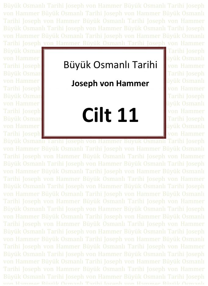 Büyük Osmanlı Tarihi 11. Cilt PDF – Joseph von Hammer-Purgstall