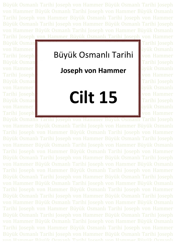 Büyük Osmanlı Tarihi 15. Cilt PDF – Joseph von Hammer-Purgstall