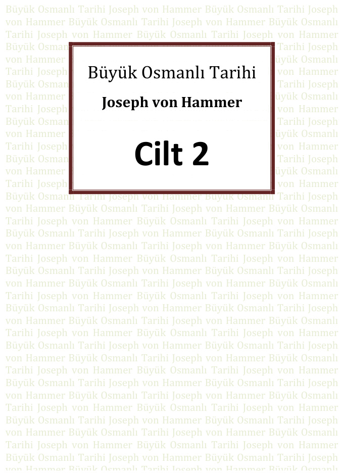 Büyük Osmanlı Tarihi 2. Cilt PDF – Joseph von Hammer-Purgstall