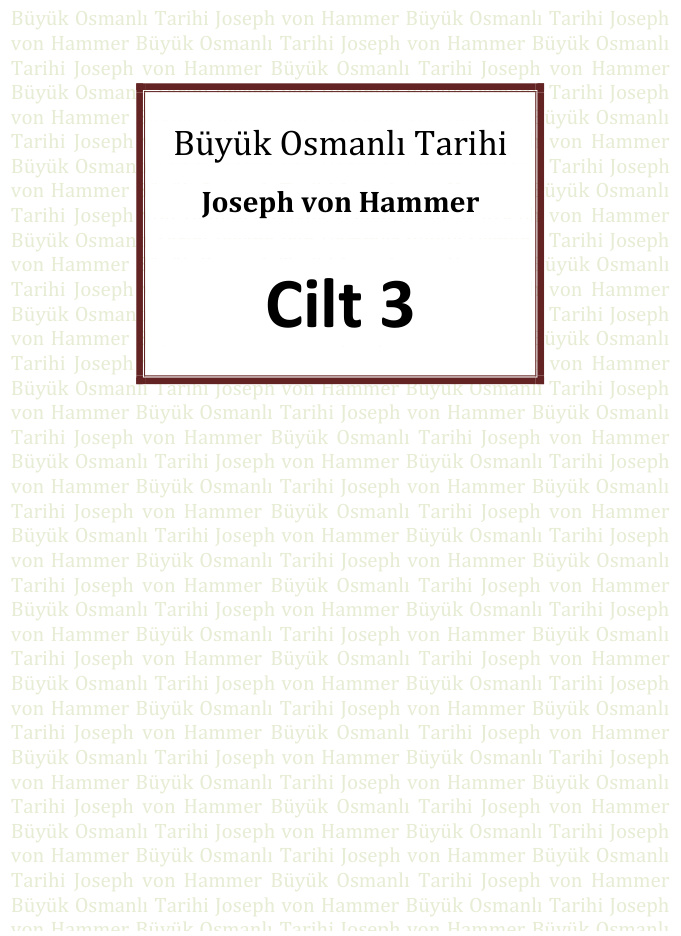 Büyük Osmanlı Tarihi 3. Cilt PDF – Joseph von Hammer-Purgstall
