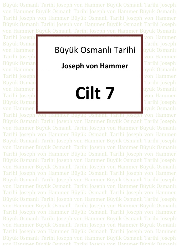 Büyük Osmanlı Tarihi 7. Cilt PDF – Joseph von Hammer-Purgstall