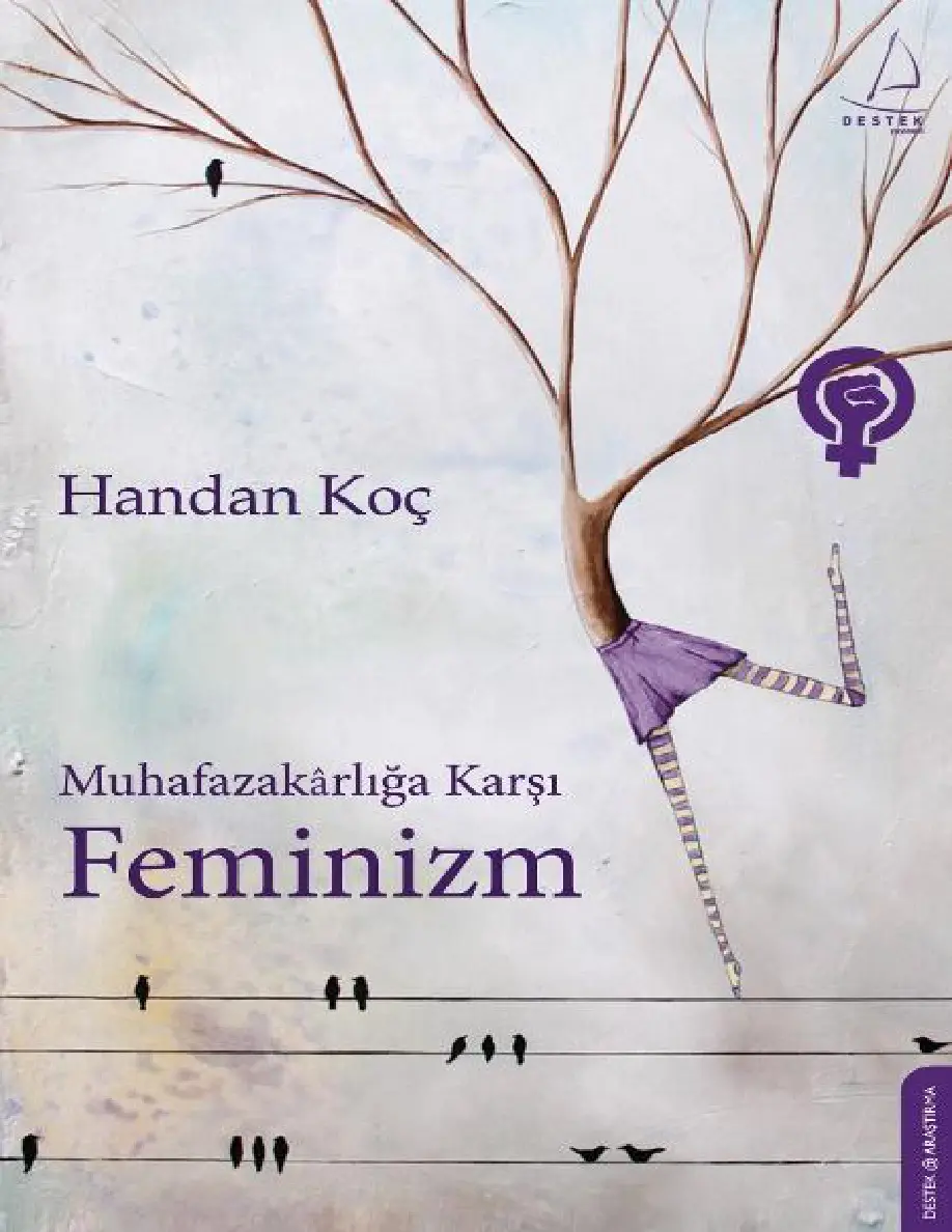 Muhafazakarlığa Karşı Feminizm PDF – Handan Koç