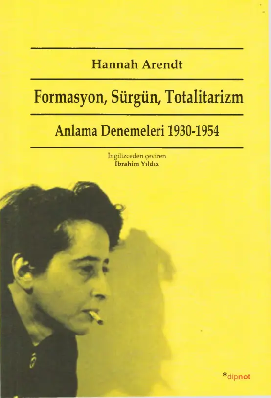 Formasyon, Sürgün ve Totalitarizm PDF – Hannah Arendt