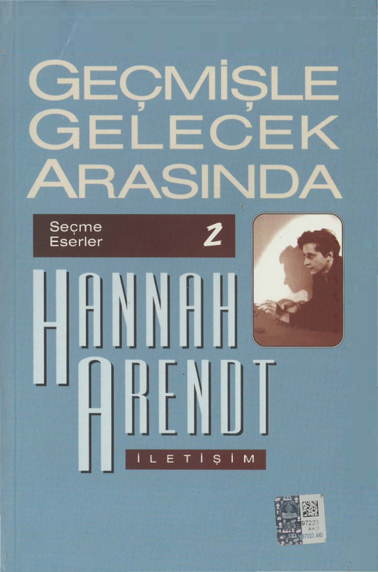Geçmişle Gelecek Arasında PDF – Hannah Arendt