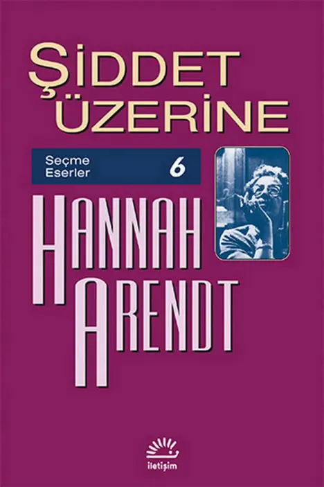 Şiddet Üzerine PDF – Hannah Arendt