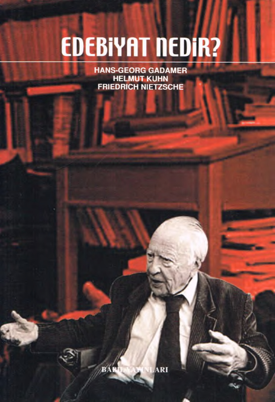 Edebiyat Nedir? PDF – Hans-Georg Gadamer – Helmut Kuhn – Friedrich Nietzsche