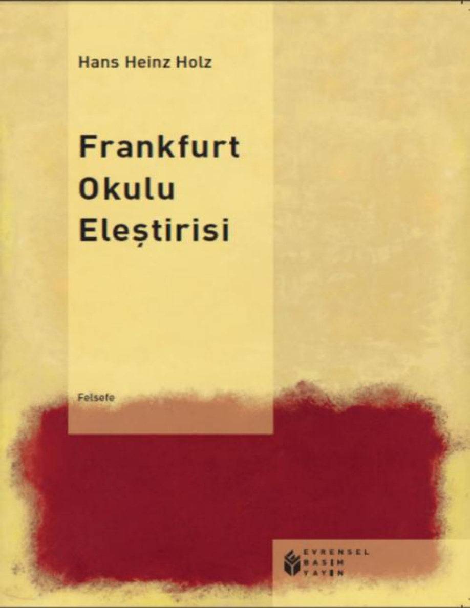 Frankfurt Okulu Eleştiricisi PDF – Hans Heinz Holz