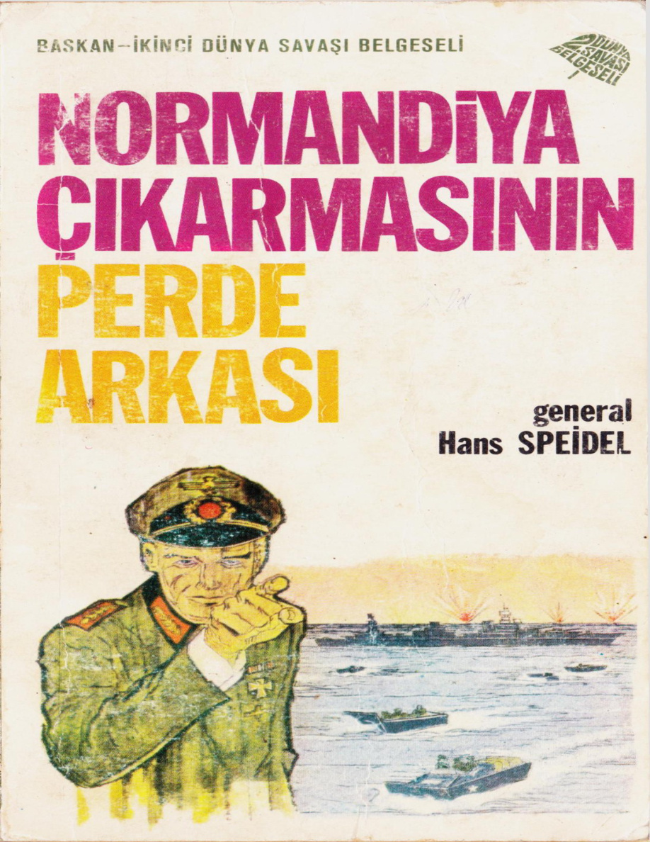 Hans Speidel Normandiya Çıkarması Kitap Kapağı