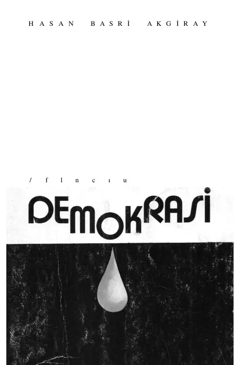 Sancılı Demokrasi PDF – Hasan Basri Akgiray