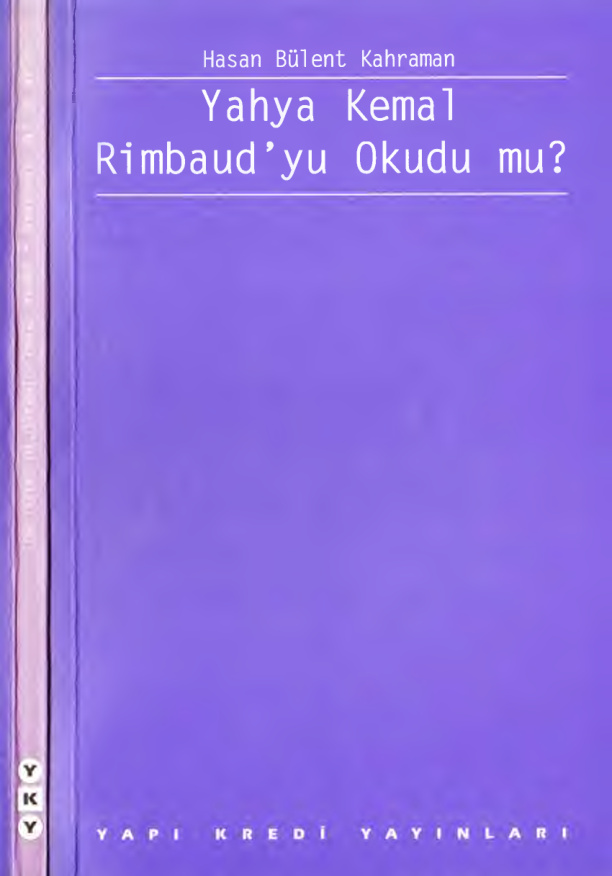 Yahya Kemal Rimbaud’yu Okudu mu? PDF – Hasan Bülent Kahraman